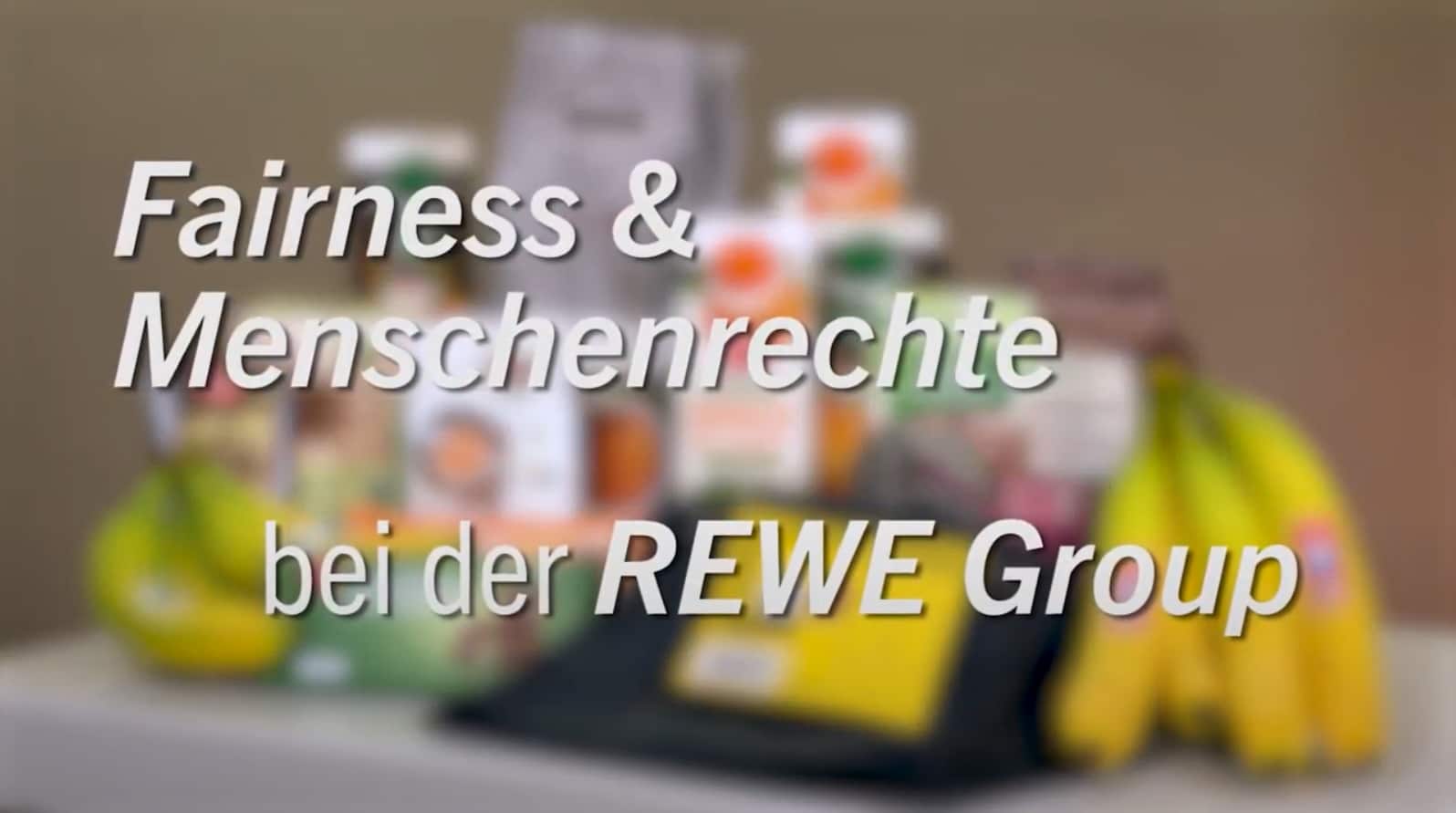 Fairness und Menschenrechte bei der REWE Group